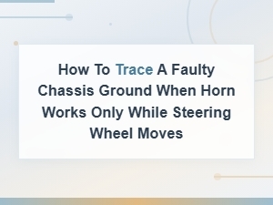 Faulty Chassis Ground Trace: Horn Only Works When Steering Wheel Moves